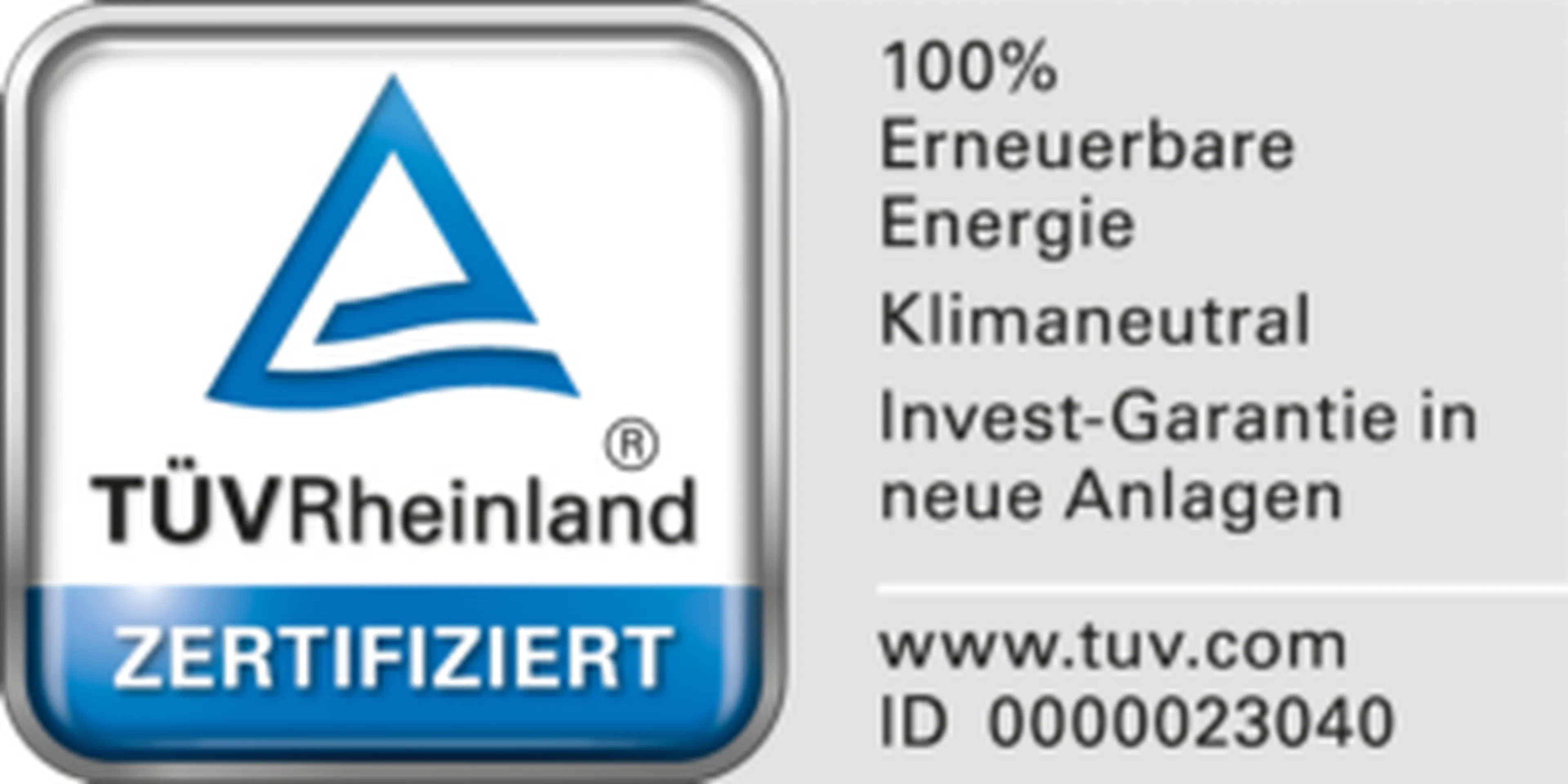 TÜV Rheinland-Siegel mit Text: „100 % erneuerbare Energie, klimaneutral, Invest-Garantie“.